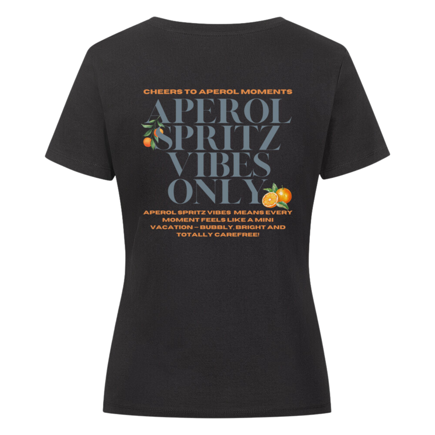 Aperol Spritz Vibes Only Premium Shirt | Damen