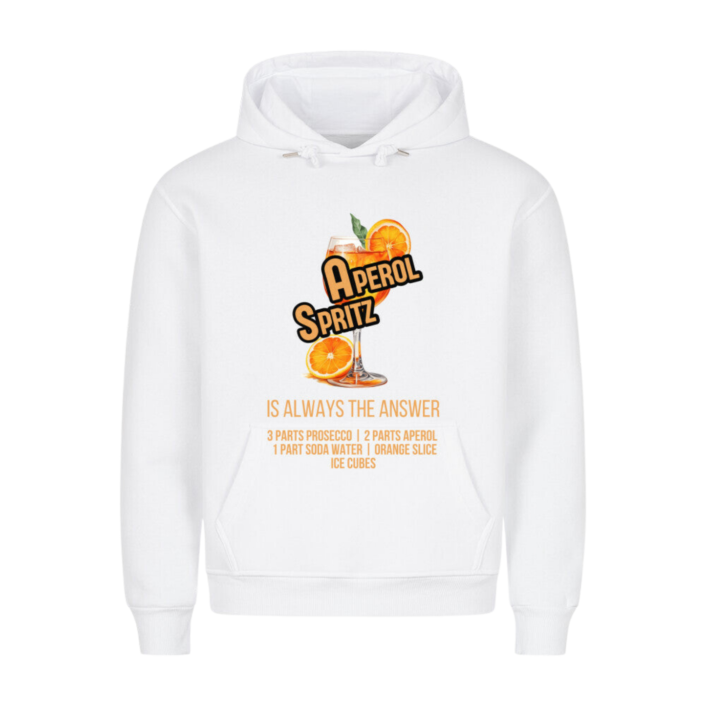 Aperol is the answer Premium Hoodie