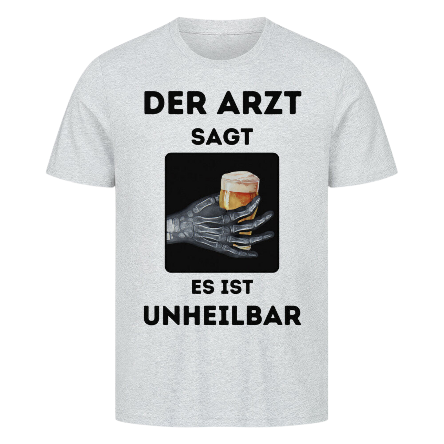 Arzt sagt - Unheilbar T-Shirt | Unisex