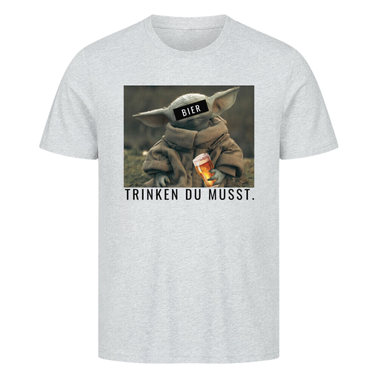 BIER - TRINKEN DU MUSST T-Shirt | Unisex