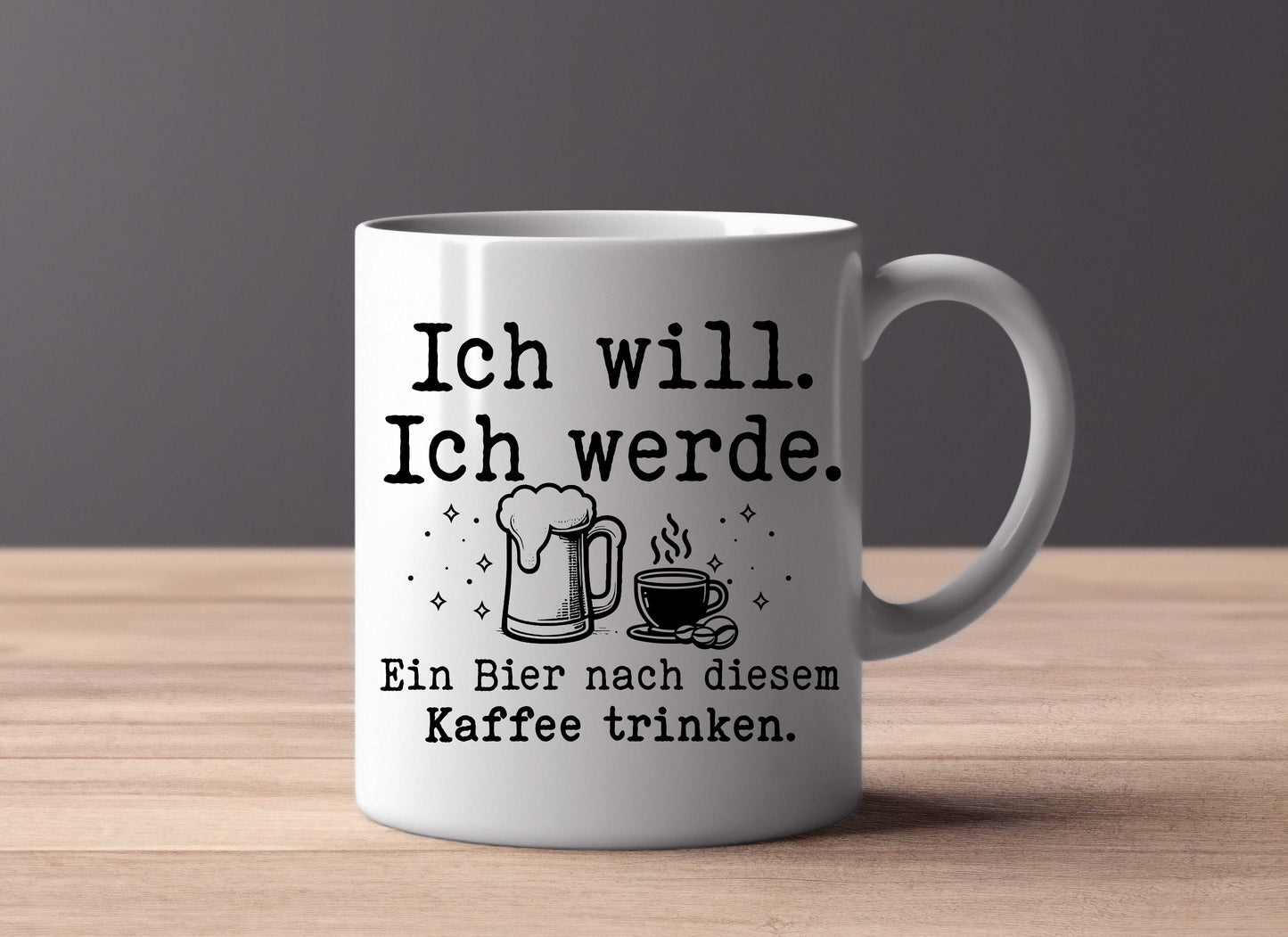 Ich will - Ich werde Tasse