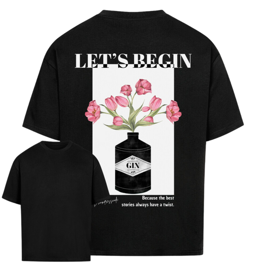 Let's BEGIN Oversized Shirt