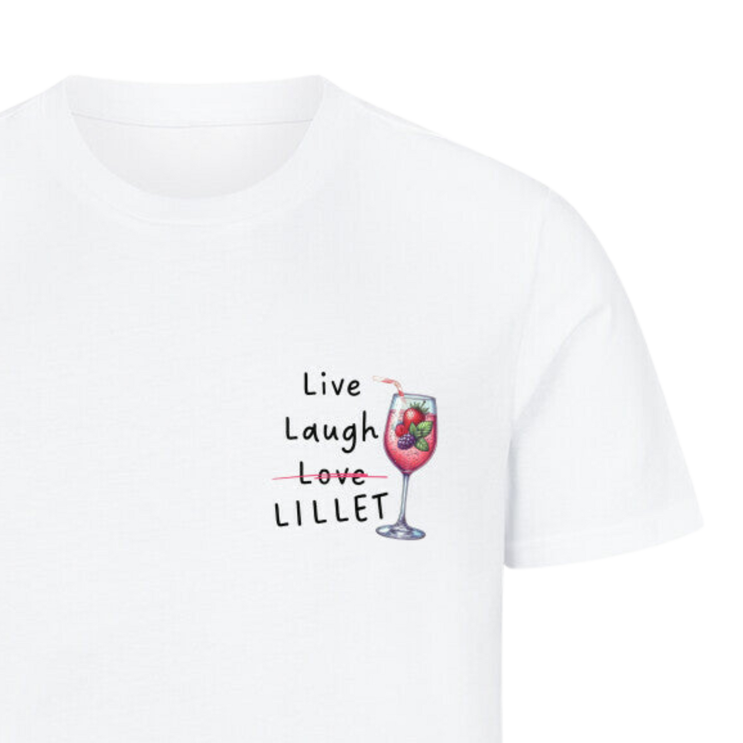 Live, Laugh, Lillet T-Shirt | Unisex