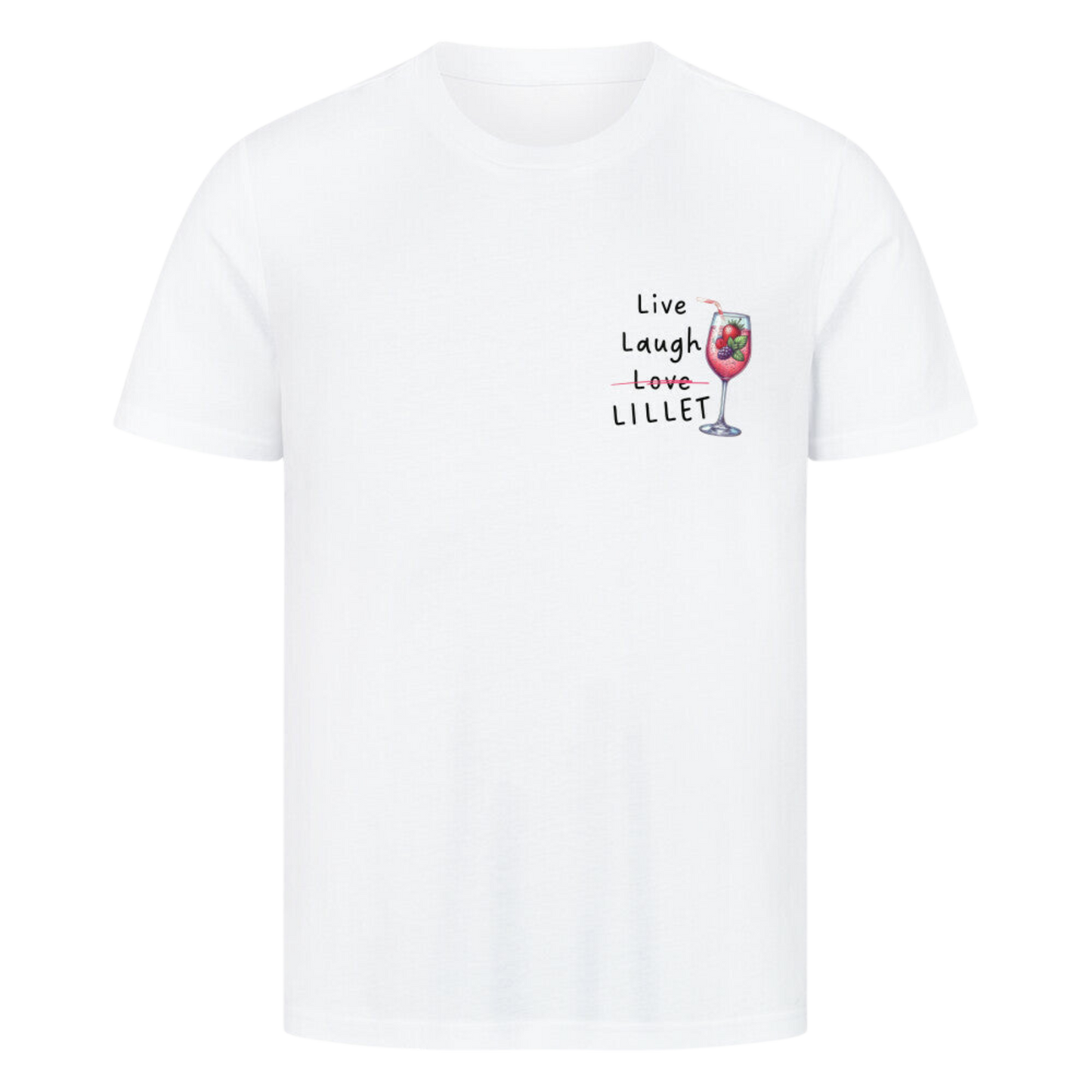 Live, Laugh, Lillet T-Shirt | Unisex