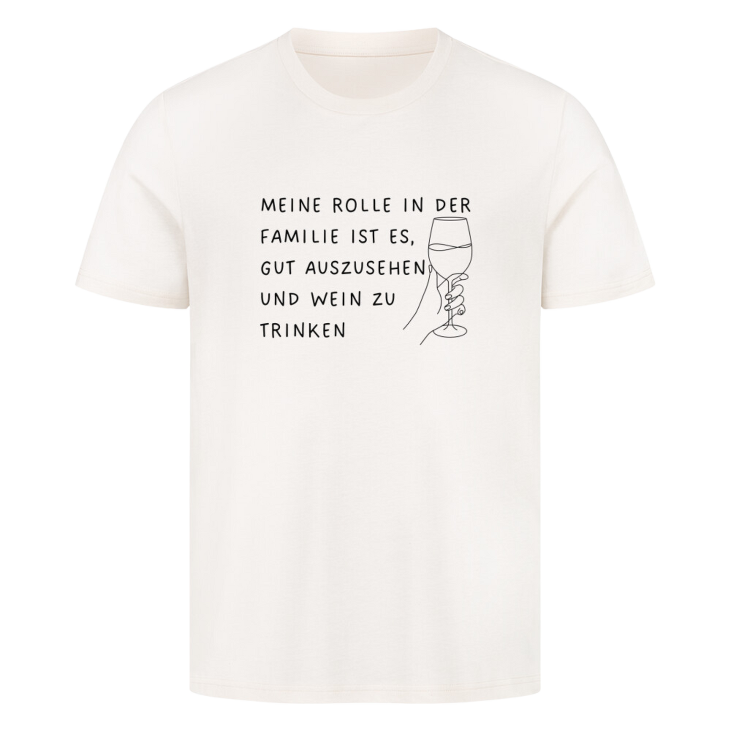 Meine Rolle-Wein trinken T-Shirt | Unisex
