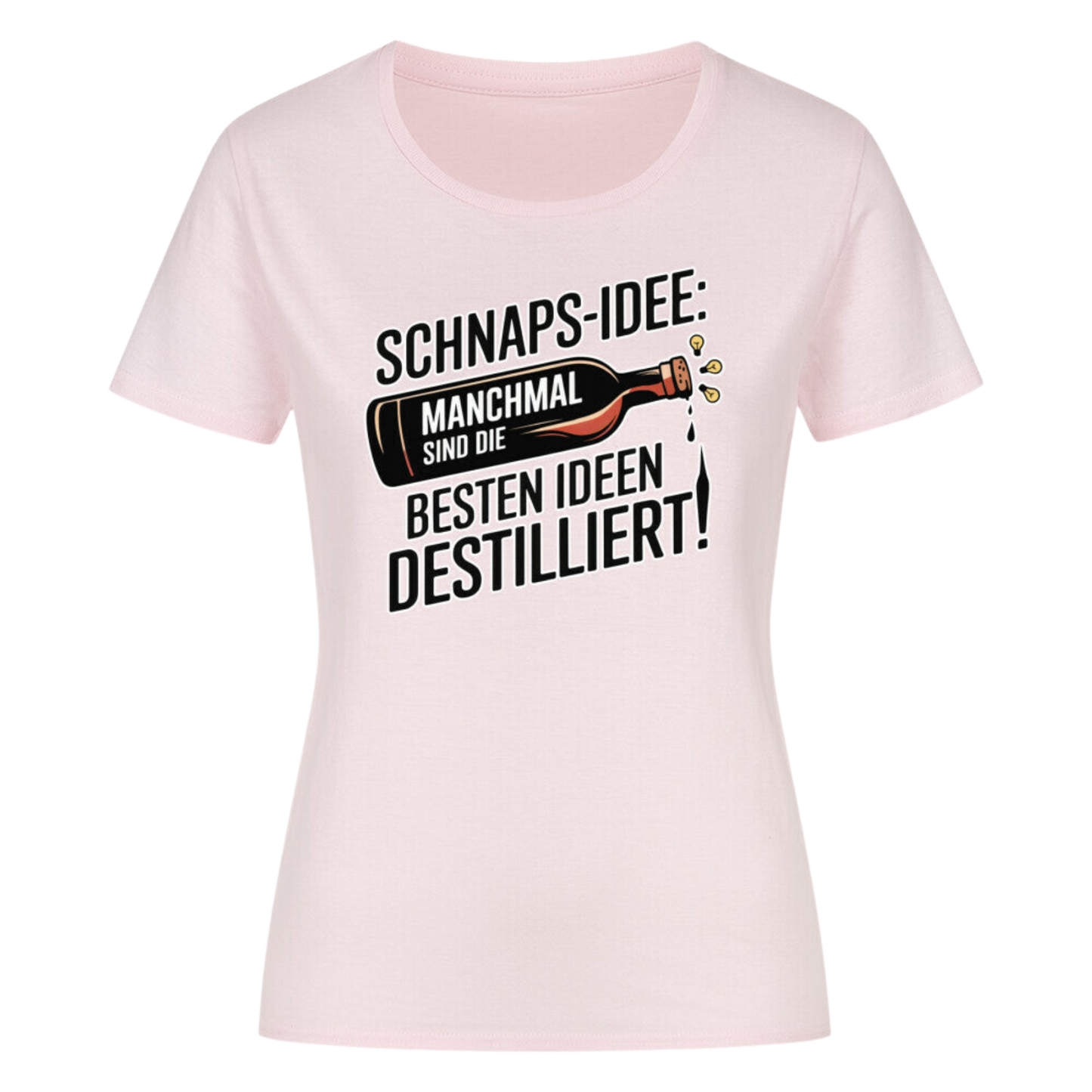 Schnaps-Idee Classic Shirt | Damen