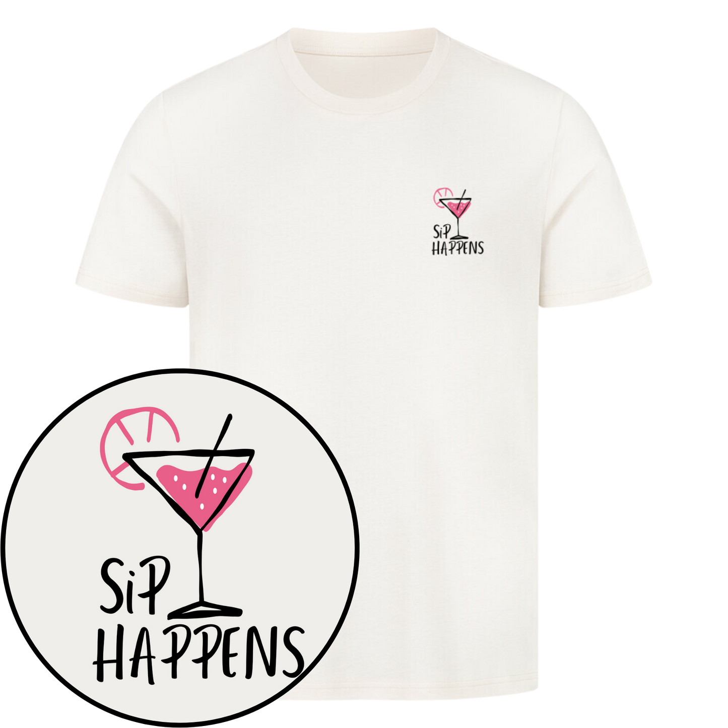 Sip happens T-Shirt | Unisex