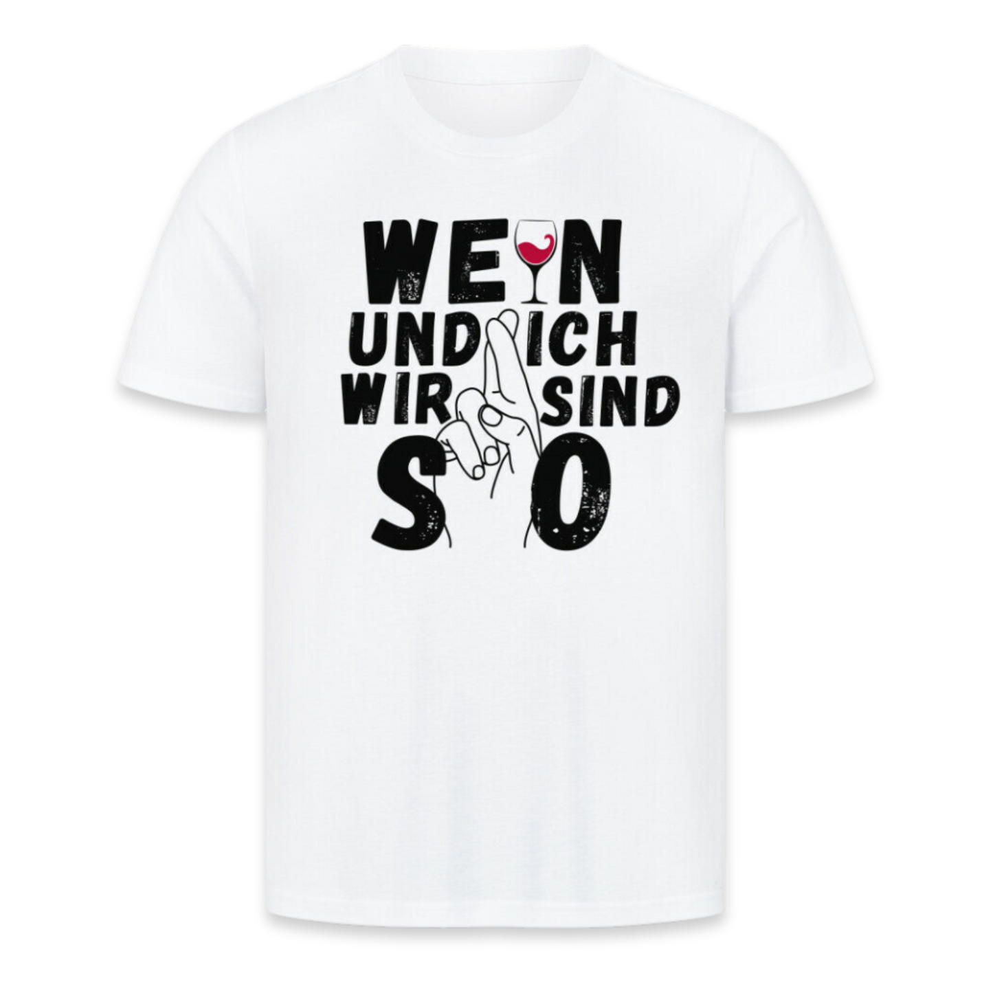 WEIN, ICH - SO T-Shirt | Unisex