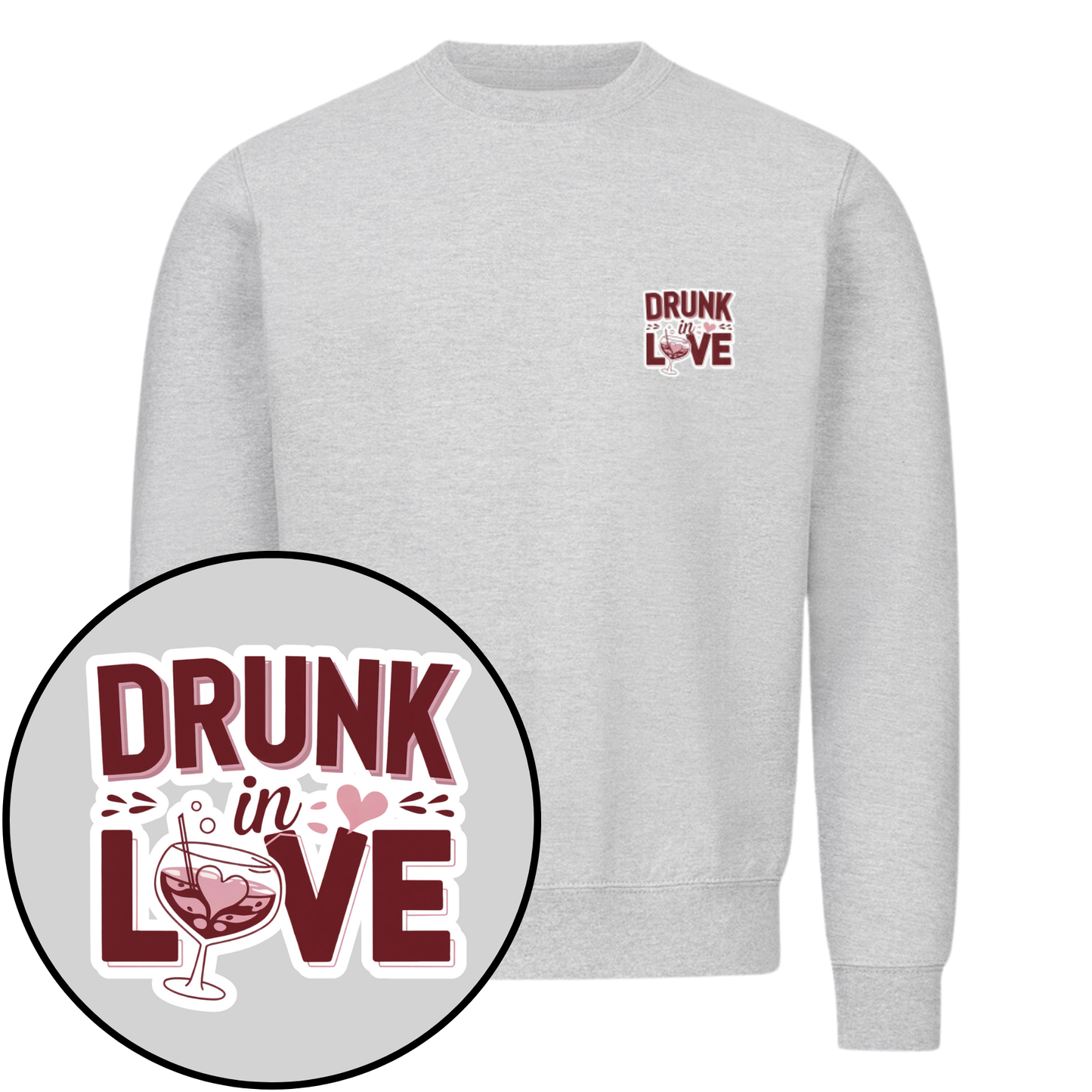 Drunk in Love - Sweatshirt