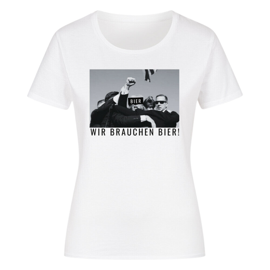 Wir brauchen Bier! T-Shirt | Damen
